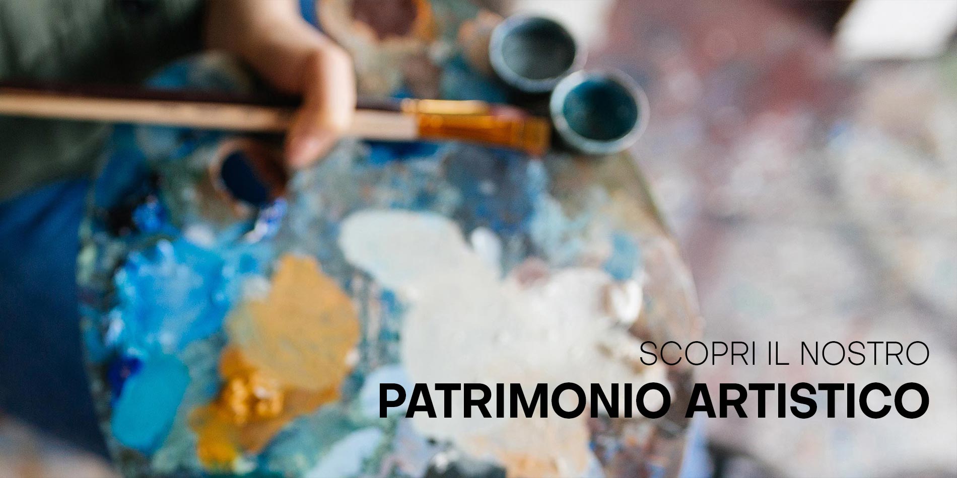 Scopri il nostro patrimonio artistico