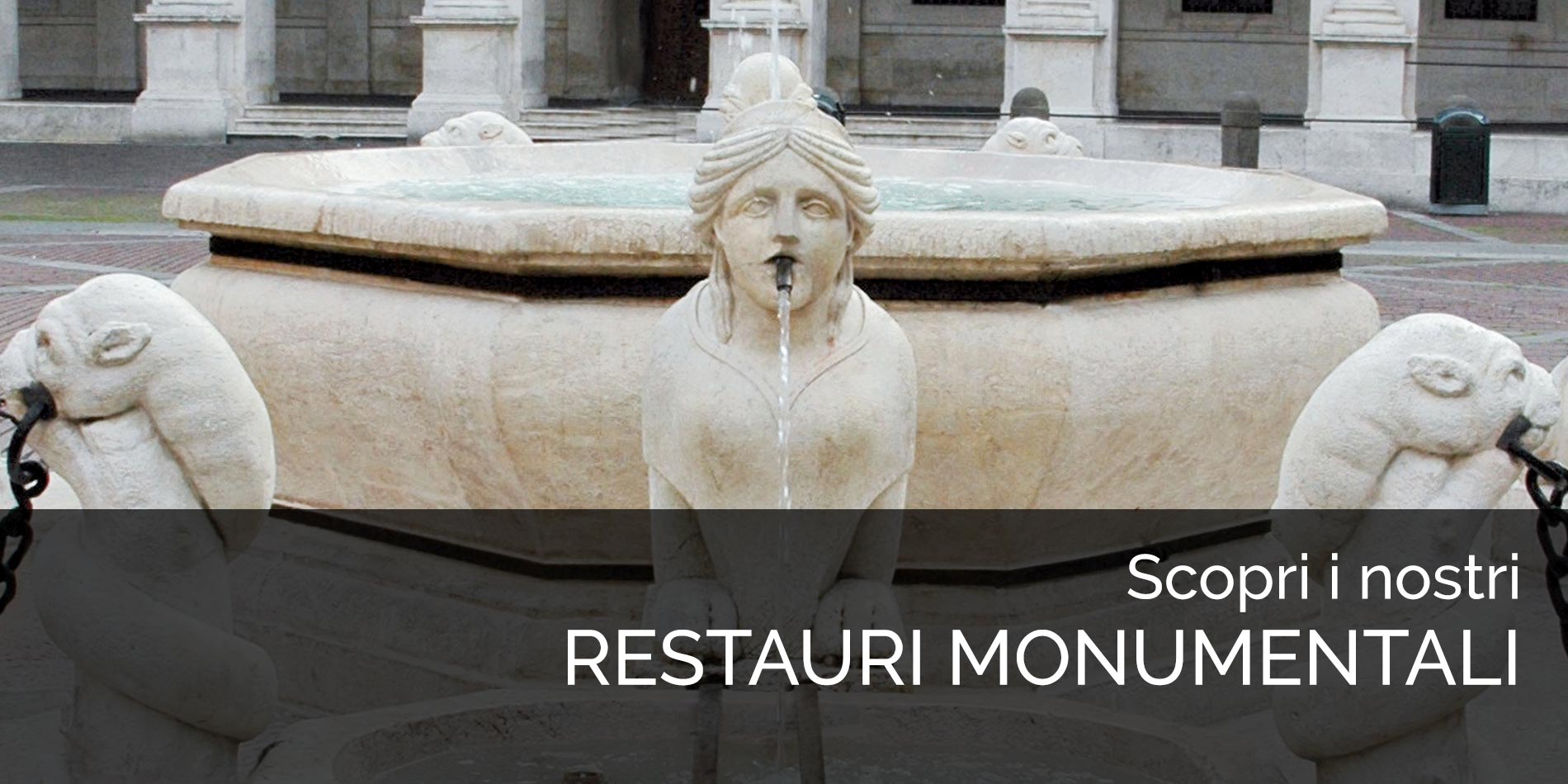Scopri i nostri restauri monumentali